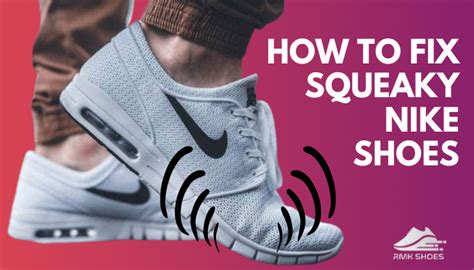 nike shoes squeak when walking|how to stop shoes from squeaking when walking.